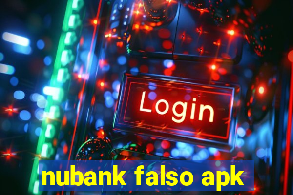 nubank falso apk